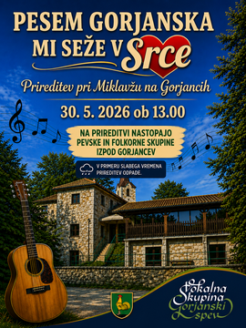 Pesem gorjanska mi seže v srce